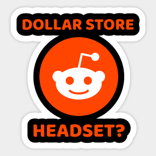 Dollar store Headset? 7.0 Sticker